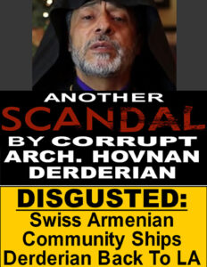 Arch. Hovnan Derderian’s, Fr. Mesrop Parsamyan’s Property-Grab Attempts Rejected By Armenian Community in Switzerland